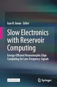 Slow Electronics with Reservoir Computing