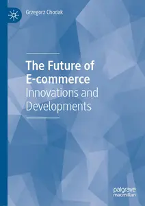 The Future of E-commerce: Innovations and Developments