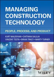 Managing Construction Technology: People, Process, and Product