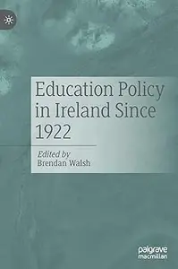 Education Policy in Ireland Since 1922