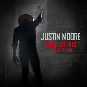 Justin Moore - Greatest Hits... Moore To Come (2026) [Official Digital Download 24/48]