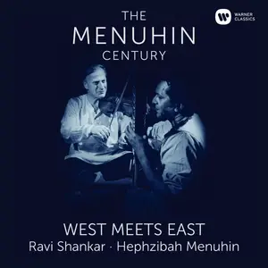 Yehudi Menuhin with Ravi Shankar & Hephzibah Menuhin - West Meets East (1966/2016) [Official 24-bit/96kHz]