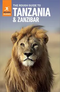 The Rough Guide to Tanzania & Zanzibar (Rough Guides Main), 5th Edition