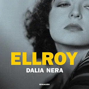 «Dalia Nera» by James Ellroy