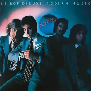 Be Bop Deluxe - Modern Music (1976) [4CD Deluxe Edition 2019] (Repost)