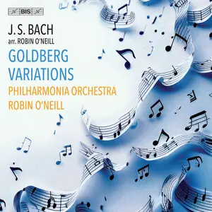 Philharmonia Orchestra & Robin O'Neill - J.S. Bach Goldberg Variations (Arr. for Orchestra by Robin O'Neill) [24/96]