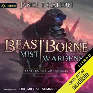 Mist Wardens: Beastborne, Book 3