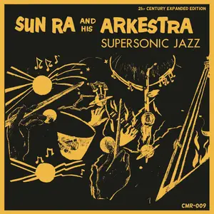 Sun Ra & His Arkestra - Supersonic Jazz (Expanded Edition) (1957/2025)