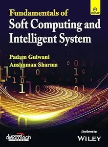 Fundamentals of Soft Computing and Intelligent System