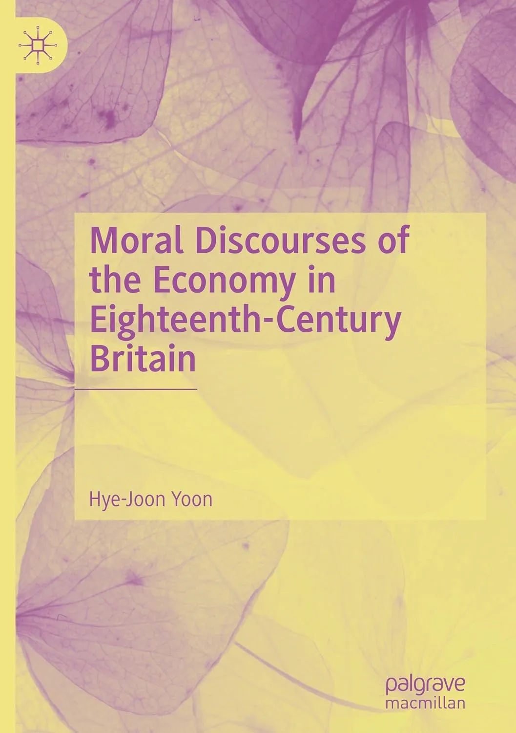 Moral Discourses of the Economy in Eighteenth-Century Britain