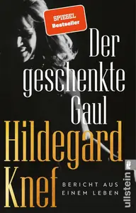 Der geschenkte Gaul. Bericht aus einem Leben