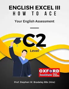 English Excel III: How to Ace Your C2 Level English Assessment