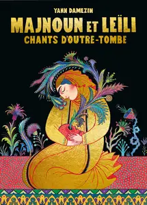 Majnoun Et Leïli - Chants D'outre-tombe