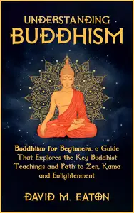 UNDERSTANDING BUDDHISM