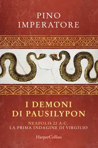 Pino Imperatore - I demoni di Pausilypon. La prima indagine di Publio Virgilio Marone