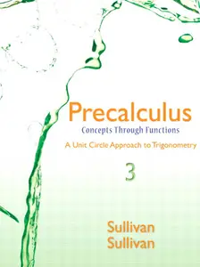 Precalculus: Concepts Through Functions, A Unit Circle Approach to Trigonometry