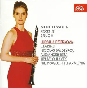 Ludmila Peterková - Mendelssohn, Rossini, Bruch: Works for Clarinet and Orchestra (2001)