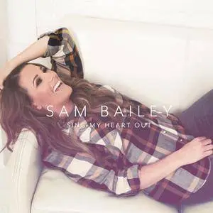Sam Bailey - Sing My Heart Out (2016)