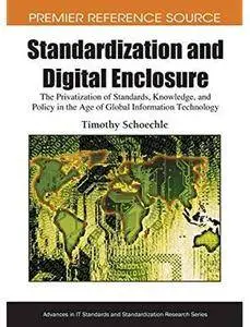 Standardization and Digital Enclosure [Repost]