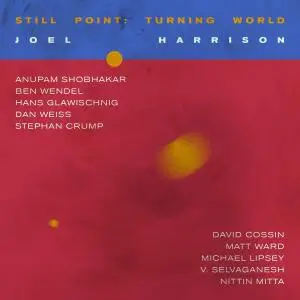 Joel Harrison - Still Point: Turning World (2019)