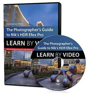 The Photographer's Guide to HDR Efex Pro: Learn by Video
