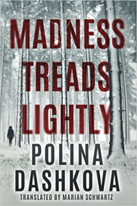 Madness Treads Lightly - Polina Dashkova