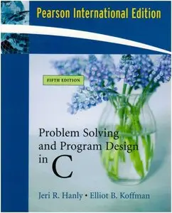 Problem Solving and Program Design in C 