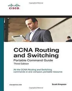 CCNA Routing and Switching Portable Command Guide