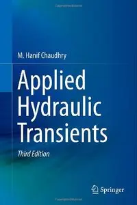 Applied Hydraulic Transients, 3rd edition