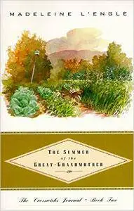 The Summer of the Great-Grandmother (Crosswicks Journal, Book 2) by Madeleine L'Engle