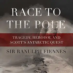 Race to the Pole [Audiobook] (Repost)