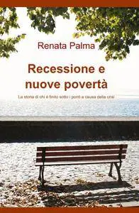 Recessione e nuove povertà