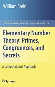 Elementary Number Theory: Primes, Congruences, and Secrets: A Computational Approach (Repost)