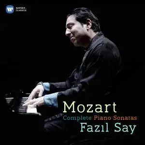 Fazil Say - Mozart: Complete Piano Sonatas (2016)