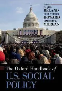 The Oxford Handbook of U.S. Social Policy (Repost)