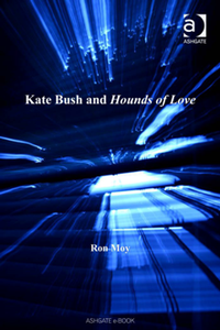 Kate Bush and Hounds of Love, Kindle Edition