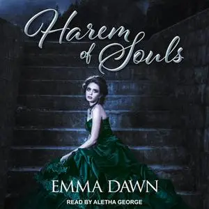 «Harem of Souls» by Emma Dawn