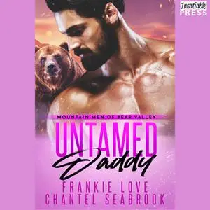 «Untamed Daddy» by Frankie Love,Chantel Seabrook