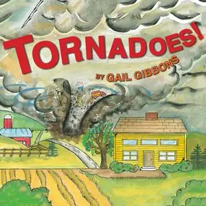 «Tornadoes!» by Gail Gibbons