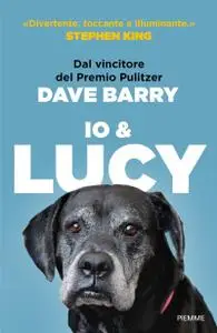 Dave Barry - Io e Lucy