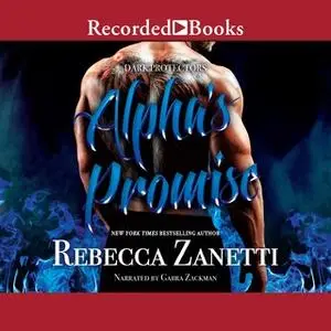 «Alpha's Promise» by Rebecca Zanetti