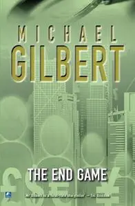 «The End Game» by Michael Gilbert