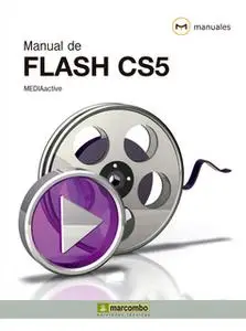 «Manual de Flash CS5» by MEDIAactive