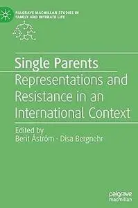 Single Parents: Representations and Resistance in an International Context