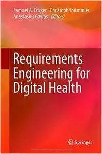 Requirements Engineering for Digital Health (Repost)
