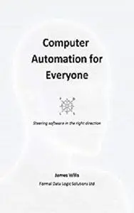 Computer Automation for Everyone: A Stairway to Users - Step 2