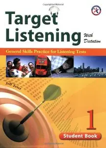 Target Listening with Dictation, Student Book 1, General Skills Practice for Listening Tests (w/Audio CD, Answer Key)