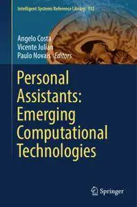 Personal Assistants: Emerging Computational Technologies