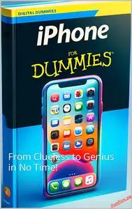 iPhone Mastery for Digital Dummies