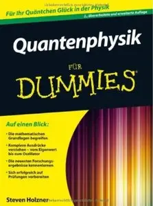 Quantenphysik für Dummies (Auflage: 2) [Repost]